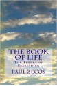 The Book of Life, The Theory of Everything - Paul A. Zecos