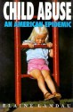 Child Abuse: An American Epidemic - Elaine Landau