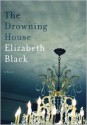 The Drowning House (Audio) - Elizabeth Black, Ann Marie Lee