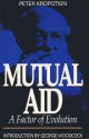 Mutual Aid: A Factor Of Evolution - Pyotr Kropotkin