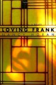 Loving Frank - Nancy Horan