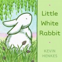 Little White Rabbit - Kevin Henkes