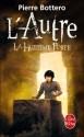 L'Autre 3 : La Huitième Porte - Pierre Bottero