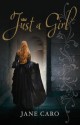 Just a Girl - Jane Caro