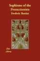 Sophisms of the Protectionists - Frédéric Bastiat