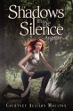 Shadows in the Silence - Courtney Allison Moulton