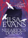 Nefarious Doings - Ilsa Evans