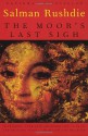 The Moor's Last Sigh - Salman Rushdie