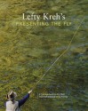 Lefty Kreh's Presenting the Fly: A Practical Guide to the Most Important Element of Fly Fishing - Lefty Kreh, Rod Walinchus