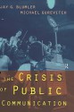 The Crisis of Public Communication - Jay Blumler, Michael Gurevitch