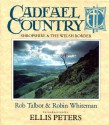 Cadfael Country: Shropshire & the Welsh Borders - Rob Talbot, Robin Whiteman