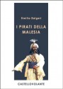 I pirati della Malesia - Emilio Salgari