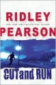 Cut and Run - Ridley Pearson