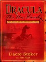 Dracula the Un-Dead - Dacre Stoker, Ian Holt