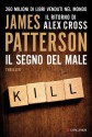 Il segno del male - Valentina Guani, Annamaria Biavasco, James Patterson