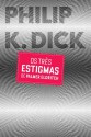 Os Três Estigmas de Palmer Eldritch - Philip K. Dick, Ludimila Hashimoto