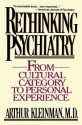 Rethinking Psychiatry - Arthur Kleinman