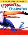 Opposites / Opuestos (English and Spanish Foundations Series) (Bilingual) (Dual Language) (Pre-K and Kindergarten) - Gladys Rosa-Mendoza, Carolina Cifuentes, Dan McGeehan