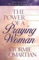 The Power of A Praying Woman - Stormie Omartian