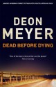 Dead Before Dying - Deon Meyer