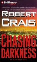 Chasing Darkness (Elvis Cole, #11) - Robert Crais, James Daniels