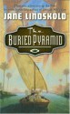 The Buried Pyramid (Tor Fantasy) - Jane Lindskold