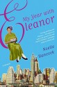 My Year with Eleanor: A Memoir - Noelle Hancock