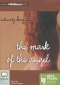 The Mark of the Angel - Nancy Huston, Richard Aspel