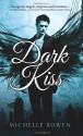 Dark Kiss - Michelle Rowen