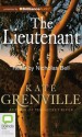 The Lieutenant - Kate Grenville, Nicholas Bell