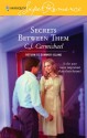 Secrets Between Them - C.J. Carmichael