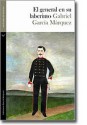 El general en su laberinto - Gabriel García Márquez