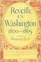 Reveille in Washington, 1860-65 - Margaret Leech