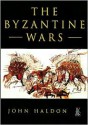 Byzantine Wars - John Haldon