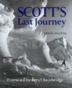 Scott's last journey - Robert Falcon Scott, Peter King