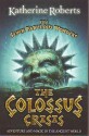 The Colossus Crisis - Katherine Roberts