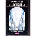 Journeys to the Underworld - Fiona Pitt-Kethley