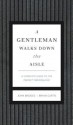 A Gentleman Walks Down the Aisle: A Complete Guide to the Perfect Wedding Day - John Bridges