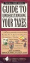 Wall Street Journal Guide to Understanding Your Taxes: An Easy-to-Understand, Easy-to-Use Primer That Takes the Mystery Out of Your Taxes - Kenneth M. Morris, Alan M. Siegel, Virginia B. Morris