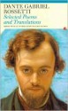 Selected Poems and Translations: Dante Gabriel Rossetti - Dante Gabriel Rossetti, Clive Wilmer