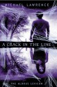 A Crack in the Line - Michael Lawrence