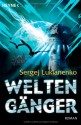 Weltengänger - Sergei Lukyanenko, Sergej Lukianenko, Christiane Pöhlmann