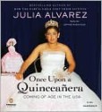 Once Upon a Quinceanera - Julia Alvarez, Daphne Rubin-vega