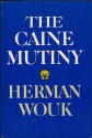 The "Caine" Mutiny - Herman Wouk