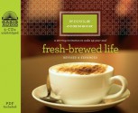 Fresh-Brewed Life (Library Edition): A Stirring Invitation to Wake Up Your Soul - Nicole Johnson, Eleni Pappageorge