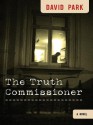 The Truth Commissioner - David Park