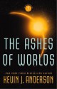 The Ashes of Worlds - Kevin J. Anderson