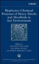 Biophysico-Chemical Processes of Heavy Metals and Metalloids in Soil Environments - Pan Ming Huang, Antonio Violante