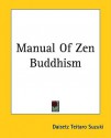 Manual of Zen Buddhism - D.T. Suzuki