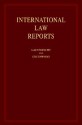 International Law Reports - C.J. Greenwood